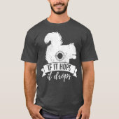 ALS HET HOUDT, DROPT HET DE Funny Squirrel Hunting T-shirt (Voorkant)