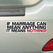 Als het huwelijk iets kan betekenen, betekent het  bumpersticker (Op auto)