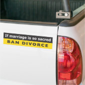 "Als het huwelijk zo'n heilig verbod is" Bumpersticker (Op Truck)