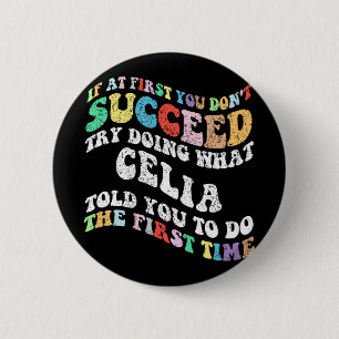 Als het je eerst niet lukt, probeer dan wat Celia Ronde Button 5,7 Cm
