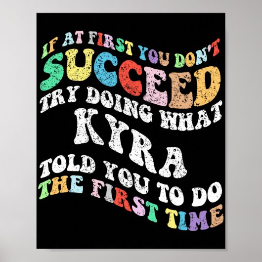 Als het je eerst niet lukt, probeer dan wat Kyra d Poster (Voorkant)