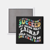 Als het je eerst niet lukt, probeer dan wat Zaina Magneet (Voorkant / Achterkant)