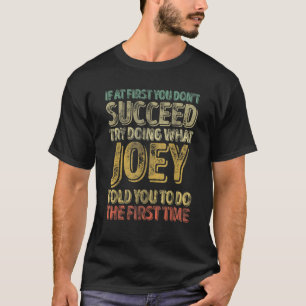 Als het je in eerste instantie niet lukt, probeer t-shirt