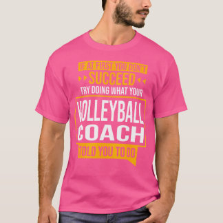 Als het je niet lukt, probeer dan wat volleybal ko t-shirt