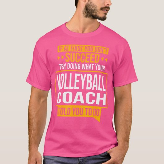 Als het je niet lukt, probeer dan wat volleybal ko t-shirt (Voorkant)