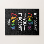 Als het je niet uitdaagt, verandert het je niet legpuzzel (Horizontaal)