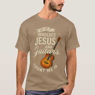 Als het Jezus en gitaren betreft Gitarist Christi T-shirt