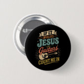 Als het Jezus en gitaren betreft Gitarist Ronde Button 5,7 Cm (Voorkant /achterkant)