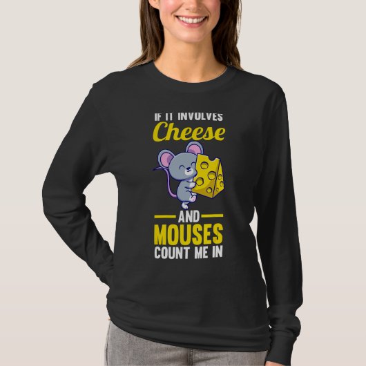 als het kaas en muizen betreft t-shirt (Voorkant)