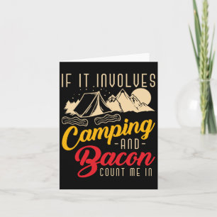 Als het kamperen en Bacon tellen, dan ben ik grapp Kaart