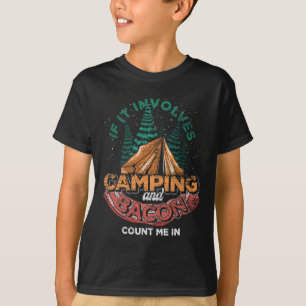 Als het kamperen en spek inhoudt, tel mij dan mee  t-shirt