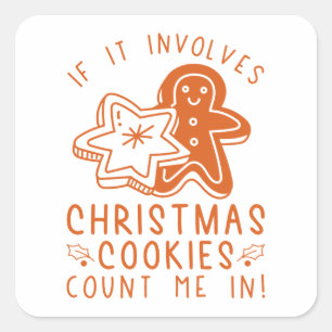 Als het kerst-koekjes met me meebrengt vierkante sticker