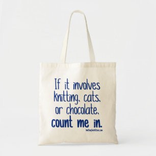 Als het Knitting, Katten of Chocolade betreft... Tote Bag