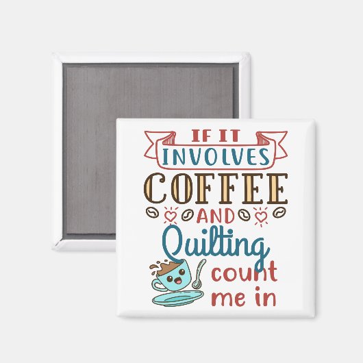 Als het koffie en kantelen impliceert, tel me binn magneet (Voorkant / Achterkant)