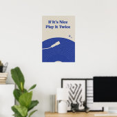 Als het leuk is, speel het dan twee keer Quote | M Poster (Thuiskantoor)