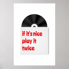 Als het leuk is speel het dan tweemaal vinyl decor poster