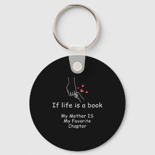Als het leven een boek is, is moeder het favoriete sleutelhanger
