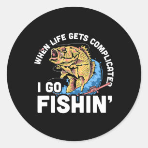 Als het leven gecompliceerd wordt, ga ik vissen - ronde sticker