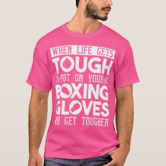 Als het leven hard op je handschoenen staat t-shirt