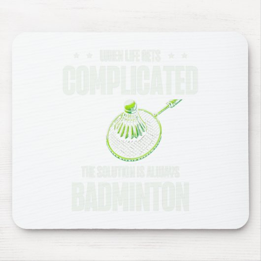Als het leven ingewikkeld wordt, is de oplossing a muismat (Voorkant)