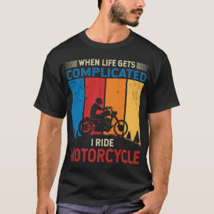 Als het leven ingewikkeld wordt, rij ik op een mot t-shirt