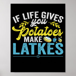 Als het leven je aardappelen geeft, maak dan Latke Poster