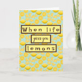 Als het leven je citroenen aanmoediging Kaart geef (Voorkant)