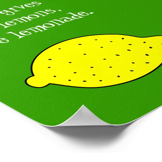 Als het leven je citroenen geeft, maak dan limonad poster (Hoek)