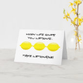 Als het leven je citroenen geeft... maak limonade! kaart (Gele Bloem)