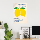 Als het Leven Je Citroenen Geeft Poster, Grappige Poster (Thuiskantoor)