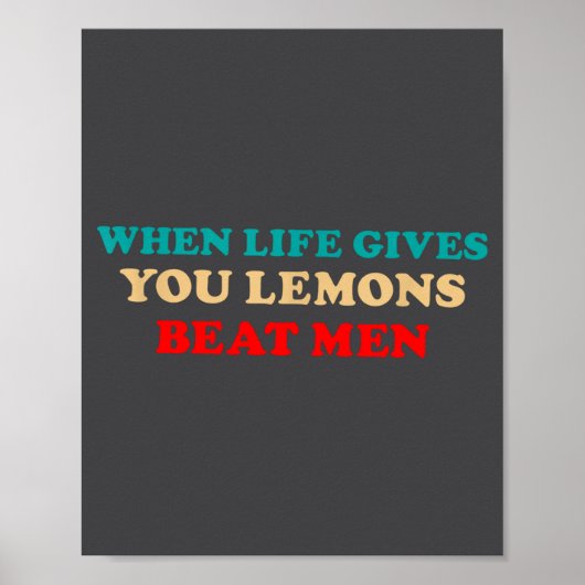 Als het leven je citroenen geeft, sla mannen grapp poster (Voorkant)