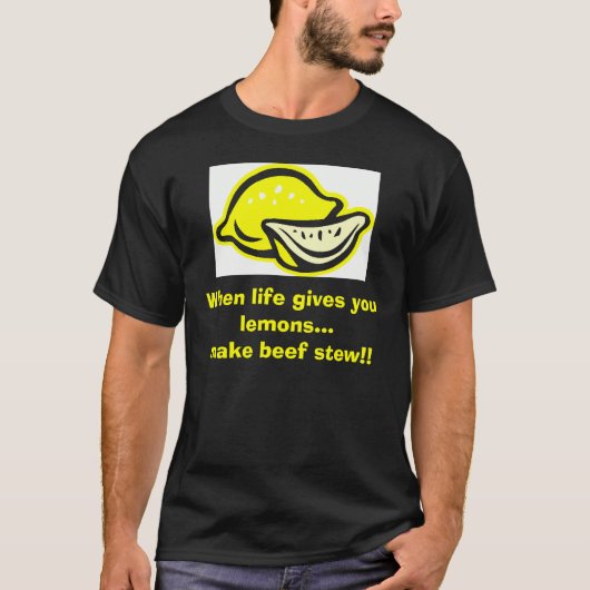 Als het leven je citroenen geeft... t-shirt (Voorkant)