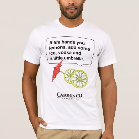 Als het leven je citroenen geeft t-shirt (Voorkant)