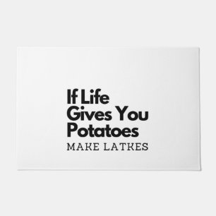 Als het leven je een aardappel geeft, maak dan een deurmat