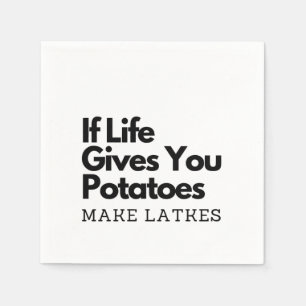 Als het leven je een aardappel geeft, maak dan een servet