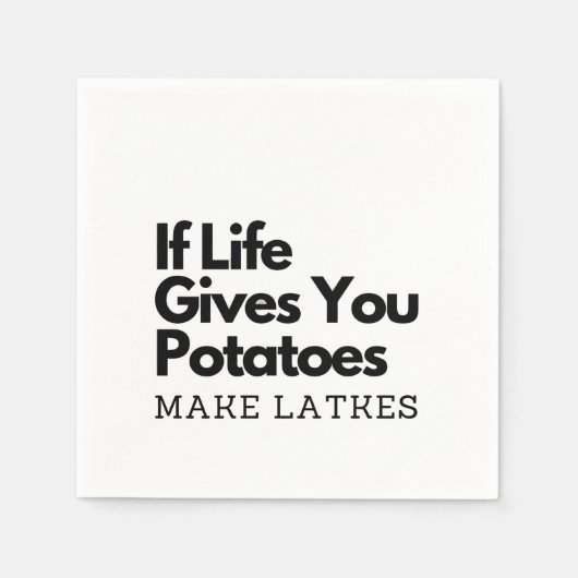 Als het leven je een aardappel geeft, maak dan een servet (Voorkant)