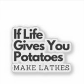 Als het leven je een aardappel geeft, maak dan een sticker (Voorkant)