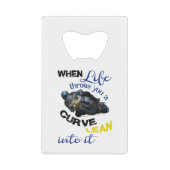 Als het leven je een curve geeft creditkaart flessenopener (Voorkant)