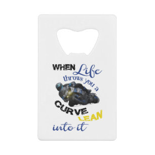 Als het leven je een curve geeft creditkaart flessenopener