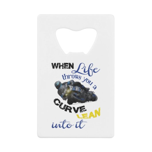 Als het leven je een curve geeft creditkaart flessenopener (Voorkant)