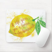 Als het leven je een leemon geeft, maak limonade muismat (Met muis)