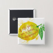 Als het leven je een leemon geeft, maak limonade vierkante button 5,1 cm (Voorkant /achterkant)