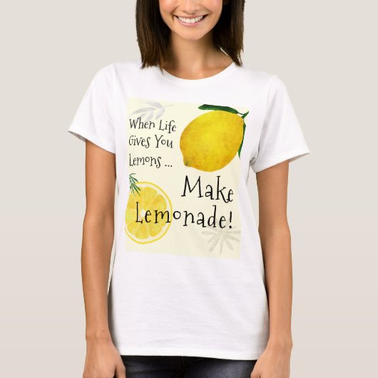 Als het leven je leemons geeft, maak limonade t-shirt (Voorkant)