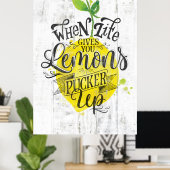 "Als het leven je leemten geeft, draai je omhoog"  Poster (Thuiskantoor)