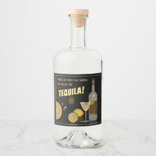 Als het leven je Lemons geeft, ga dan naar de Tequ Likeurfles Etiket
