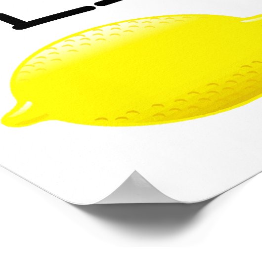 Als het leven je Lemons geeft...Maak Lemonade! Poster (Hoek)