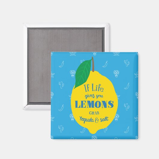 Als het leven je luiers geeft, pak dan Tequila en Magneet (Voorkant / Achterkant)