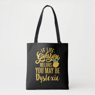 Als het leven je meloenen geeft, kan je dyslexisch tote bag