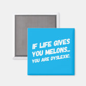 Als het leven je meloenen geeft magneet (Voorkant / Achterkant)