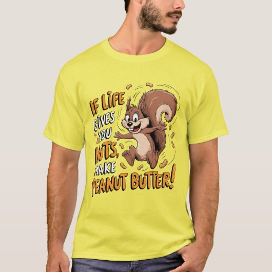Als het leven je noten geeft, maak dan pindakaas t-shirt (Voorkant)